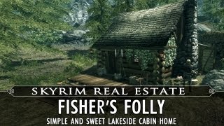 Skyrim Real Estate Fishers Folly [upl. by Gorman]