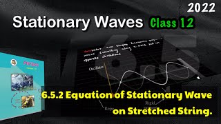 Equation of Stationary Wave on a Stretched String YourPhysicsClass [upl. by Sidwel]