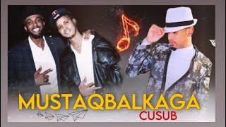 Sharma Boy Ft Dalmar Yare amp Asad Qarni  Mustaqbalkaaga Cusub Official Audio [upl. by Junieta]