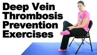 DVT Deep Vein Thrombosis Prevention Exercises  Ask Doctor Jo [upl. by Enenaej634]