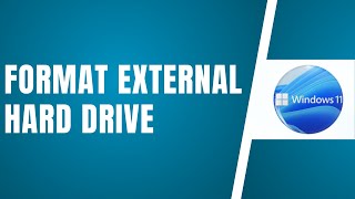 How To Format External Hard Drive On Windows 11  Full Guide 2024 [upl. by Weinreb]