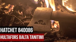 Hultafors 840086 Balta Tanıtımı  Bir balta ne kadar iyi olabilir [upl. by Lori598]