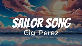 Gigi Perez  Sailor Song Lyric Video [upl. by Idahs]