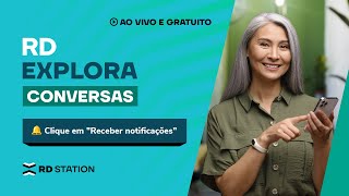 RD Explora  Como usar chatbots com eficiência no WhatsApp com RD Station Conversas [upl. by Aiyn]