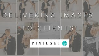 Deliver Your Images with Ease Using PIXIESET [upl. by Gard586]