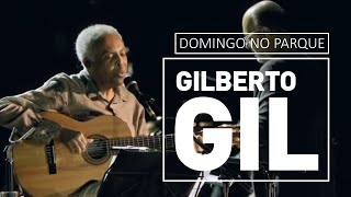 Gilberto Gil  Domingo no Parque  Concerto de cordas e máquinas de ritmo [upl. by Rodger]