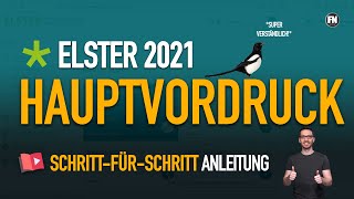 Steuererklärung 2021 Hauptvordruck Elster ausfüllen 📑✅ Hauptvordruck 2021 Elster Tutorial [upl. by Kramlich]