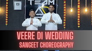 Veere Di Wedding  Entertainment  Wedding Dance choreography wedding dance veerediwedding song [upl. by Franci]