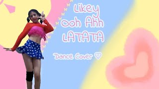 Likey Dance Break  Ooh Aah Dance break  LATATA Chorus  Dance Cover [upl. by Aimee4]