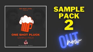 One Shot Pluck Sample Pack  Dev Next Level  Out Now [upl. by Oad]