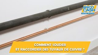 Comment souder et raccorder des tuyaux de cuivre  Brico Cash [upl. by Ahsiemal]