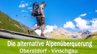 Die alternative Alpenüberquerung Oberstdorf  Vinschgau [upl. by O'Kelly]