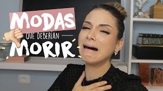 MODAS QUE DEBERÍAN MORIR EN EL 2017 [upl. by Essiralc]