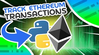 Track Ethereum Transactions and Balance Using Python [upl. by Gibby]