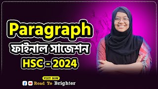 HSC  2024  Paragraph  ফাইনাল সাজেশন  Road To Brighter [upl. by Dietz337]