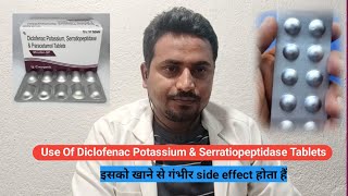 Use Of Diclofenac Potassium amp Serratiopeptidase Tablets [upl. by Juetta]