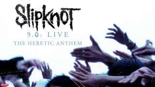 Slipknot  The Heretic Anthem LIVE Audio [upl. by Akaenahs495]