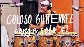 MEINL Percussion  Coloso Gutierrez  Solo on Congas 2 [upl. by Ceporah]