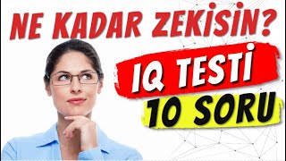 IQ TESTİ  10 SORU  NE KADAR ZEKİSİN [upl. by Rakel]