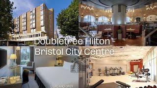 DoubleTree by Hilton  Bristol City Centre Uk  Room Tour [upl. by Aical]