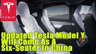 Updated Tesla Model Y Will Come As A SixSeater In China [upl. by Compte]