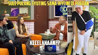 SULE PULANG SYUTING SAMA IKY DAN MAHALINI WAJAHNYA DI PERBAN KECELAKAAN [upl. by Anital]