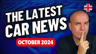 The Latest UK CAR NEWS  October 2024 [upl. by Adiari]