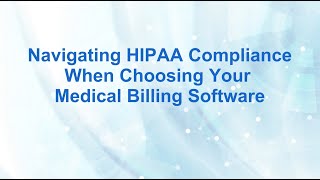 Navigating HIPAA Compliance When Choosing Your Medical Billing Software  BillFlash by NexTrust [upl. by Heilman]