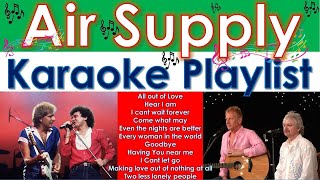 Air Supply Karaoke Videoke Song Playlist with Lyrics [upl. by Walker578]