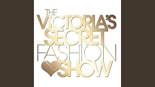 The Victorias Secret Fashion Show Radio Edit [upl. by Starinsky]