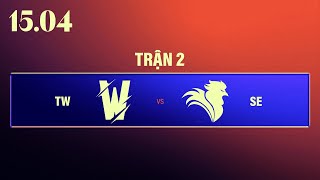 TW vs SE BO5  VCS 2023 HỪNG ĐÔNG  PLAYOFFS TRẬN 2  15042023 [upl. by Macswan]