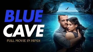 Blue Cave 2024 FULL MOVIE  HINDI DUBBED   hollywood movie  latest  hindi dubbed [upl. by Hanahsuar]