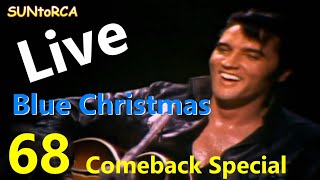 Elvis Presley  Blue Christmas Live 68 Comeback Special [upl. by Hannazus551]