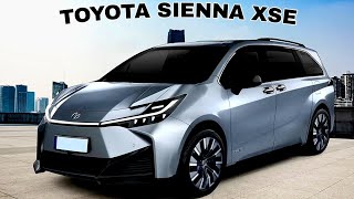 All New 2024 TOYOTA SIENNA XSE Coming Out [upl. by Eisenhart76]