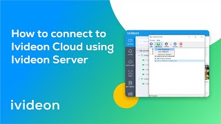 How to connect a camera to the Ivideon Cloud using the Ivideon Server [upl. by Rodger340]