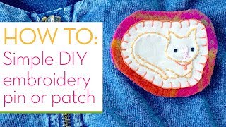 How to turn hand stitched embroidery into a pin or patch  simple stepbystep DIY [upl. by Screens237]