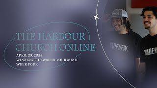 The Harbour Church Online  Winning the War in Your Mind  Week 4 [upl. by Rivkah]