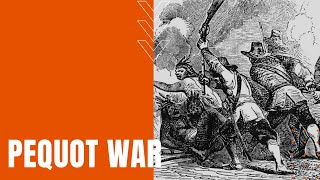 The Pequot War [upl. by Ymmak]