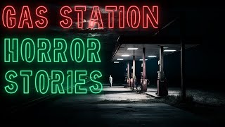 4 Creepy True Gas Station Horror Stories [upl. by Aleakcim993]