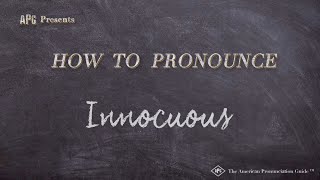 How to Pronounce Innocuous Real Life Examples [upl. by Llertnad]