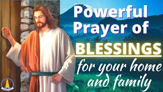 Pray this Powerful Prayer of Blessings for your Home and Family [upl. by Tsiuqram477]