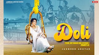 Doli Full Video Jasmeen Akhtar [upl. by Cho]