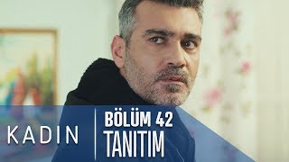 Kadın 42 Bölüm Tanıtımı [upl. by Asilim107]