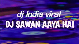 DJ SAWAN AAYA HAI SLOW REMIX FYP TIK TOK SOUND KANE JEDAG JEDUG FULL BASS TERBARU 2023 [upl. by Liatnahs676]