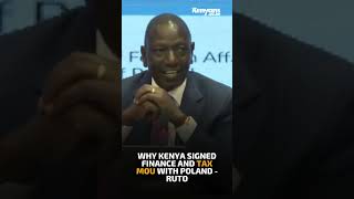 Why Kenya signed finance and tax MOU with Poland  Ruto [upl. by Rene]