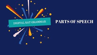 The 7 Parts of Speech for digital SAT Grammar rules and punctuation [upl. by Nwahsyt]