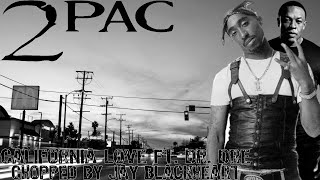 2Pac  California Love Ft Dr Dre Blacked amp Chopped By Jay Blackheart [upl. by Einneb]