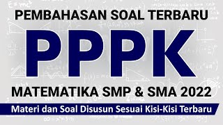 part 14 PPPK Matematika Soal dan Pembahasan PPPK MATEMATIKA SMP SMA SMK 2022 [upl. by Ellie156]