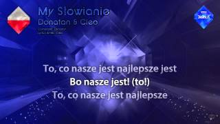 Donatan amp Cleo  quotMy Słowianiequot Poland [upl. by Osnohpla]