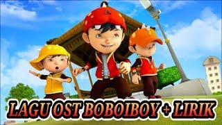 Lagu Pembuka Animasi BoBoiBoy lengkap dengan Lirik [upl. by Atener]